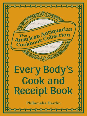cover image of Every Body's Cook and Receipt Book